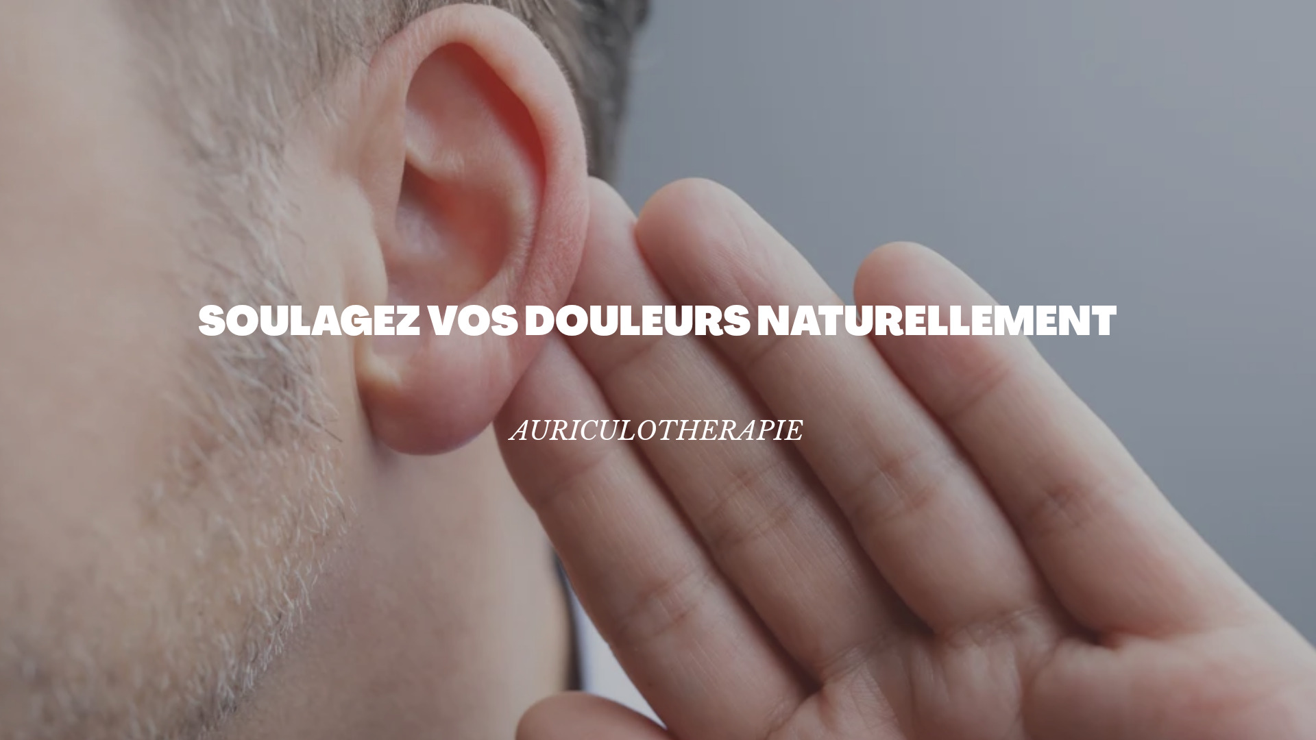 Auriculothérapie Soignez naturellement vos douleurs chroniques